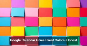 Google Calendar Gives Event Colors a Boost